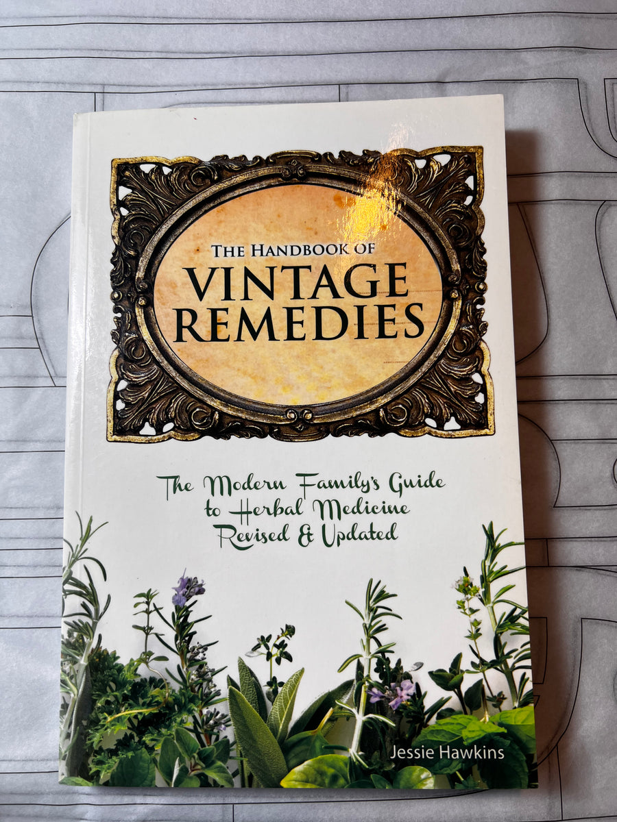 The Handbook of Vintage Remedies by Jessie Hawkins